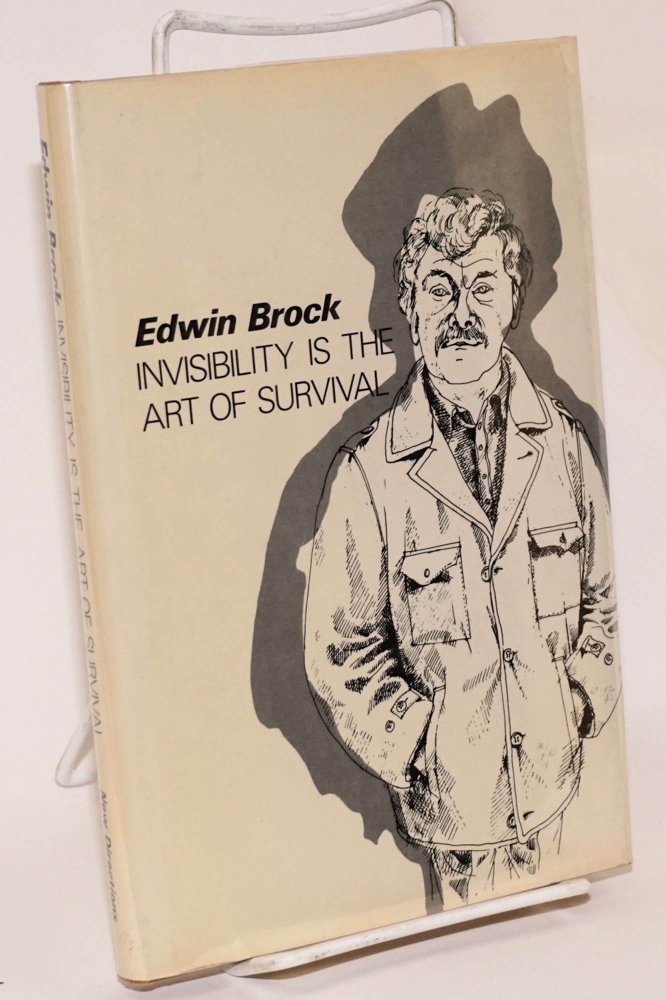 Invisibility is the art of survival | Edwin Brock