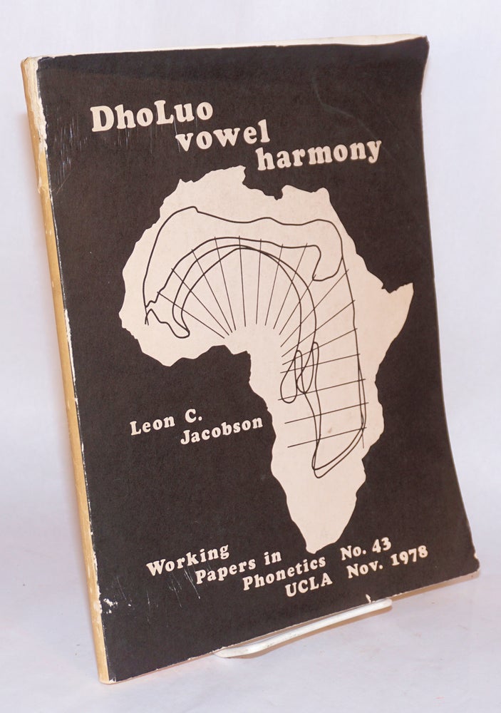 Cat.No: 132698 DhoLuo vowel harmony: a phonetic investigation. Leon Carl Jacobson.