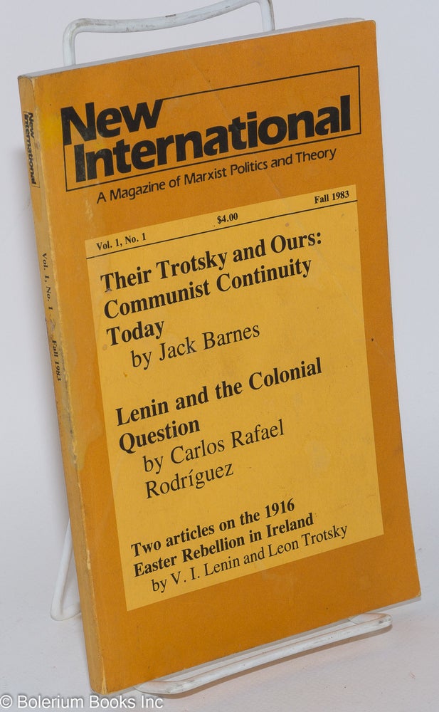 Cat.No: 132902 New international: a magazine of marxist politics and theory. Vol. 1, No.1 (Fall 1983). Jack Barnes.