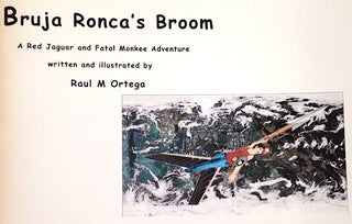 Cat.No: 132952 Bruja Ronca's Broom: a Red Jaguar and Fatal Monkee adventure. Raul Ortega