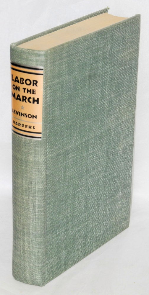 Cat.No: 132967 Labor on the march. Edward Levinson.