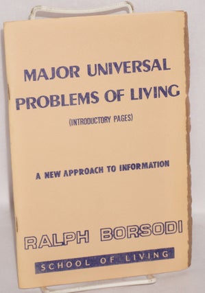 Cat.No: 132995 Major universal problems of living (introductory pages). A new approach...