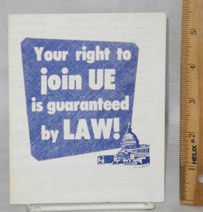 Cat.No: 133052 Your right to join UE is guaranteed by law! Radio United Electrical, Machine Workers of America.