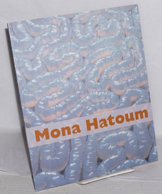 Cat.No: 133125 Mona Hatoum. Mona Hatoum, Jessica Morgan, Dan Cameron