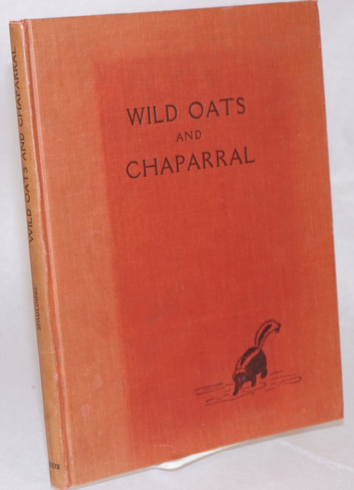 Cat.No: 133130 Wild Oats and Chaparral. Edward S. Spaulding.