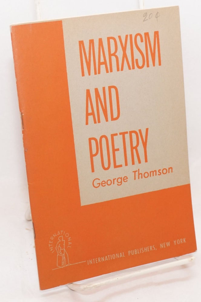 Cat.No: 13358 Marxism and poetry. George Thomson.
