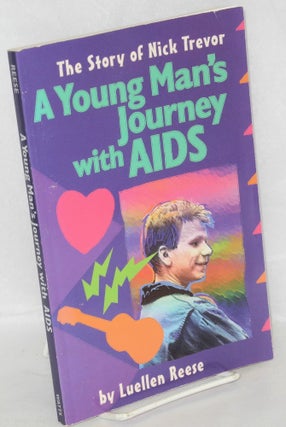 Cat.No: 133647 A young man's journey with AIDS. Luellen Reese