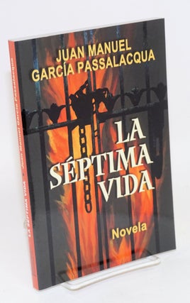 Cat.No: 133682 La séptima vida. Juan Manuel García Passalacqua
