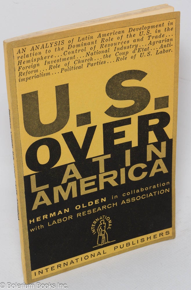 Cat.No: 133718 U. S. over Latin America. Herman Olden, in collaboration, Labor Research Association.