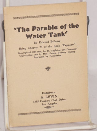Cat.No: 133833 The Parable of the Water Tank, Being Chapter 23 of the book "Equality"...