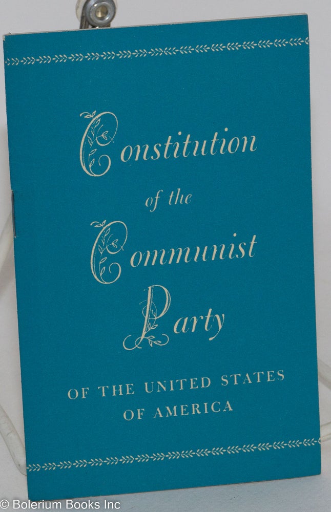 Cat.No: 134029 Constitution of the Communist Party of the United States of America. USA Communist Party.