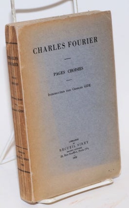 Cat.No: 134131 Pages choisies. Introduction par Charles Gide. Charles Fourier