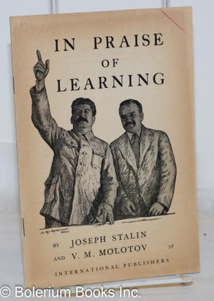Cat.No: 134184 In Praise of Learning. Joseph Stalin, V. M. Molotov