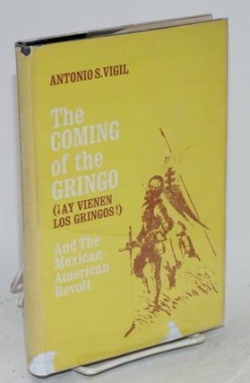 Cat.No: 134235 The coming of the gringo (!ay vienen los gringos!) and the Mexican...