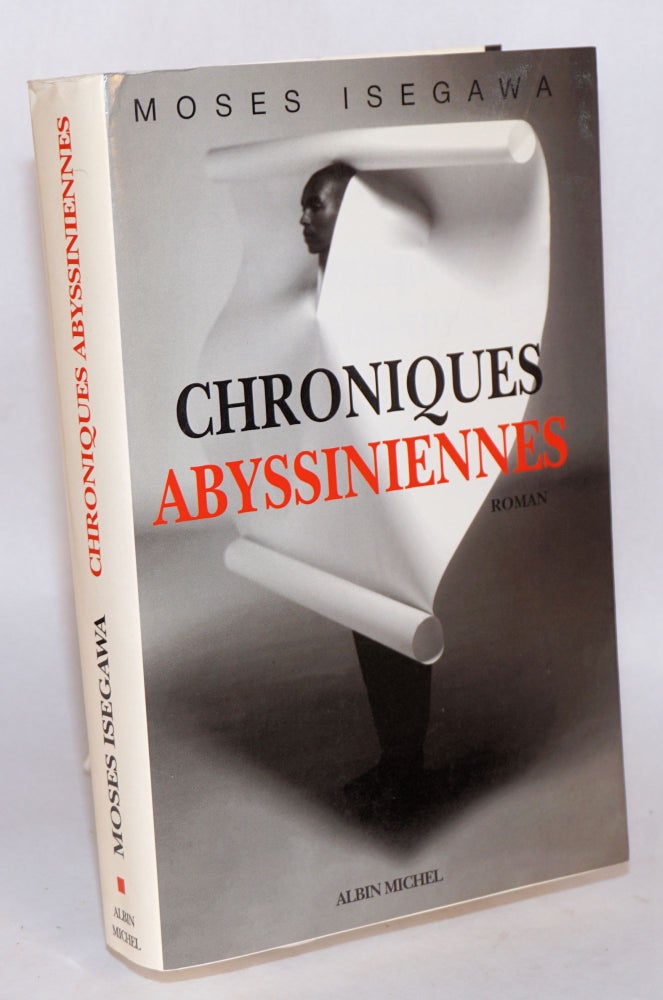 Cat.No: 134276 Chroniques Abyssiniennes. Moses Isegawa, Sey Wava.