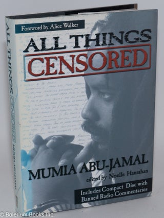 Cat.No: 134328 All Things Censored. Mumia Abu-Jamal, Noelle Hanrahan, Alice Walker