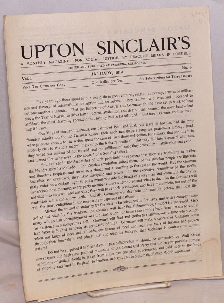 Cat.No: 134431 Upton Sinclair's: a monthly magazine: for social justice, by peaceful means if possible. Vol. 1, no. 9. January, 1919. Upton Sinclair.