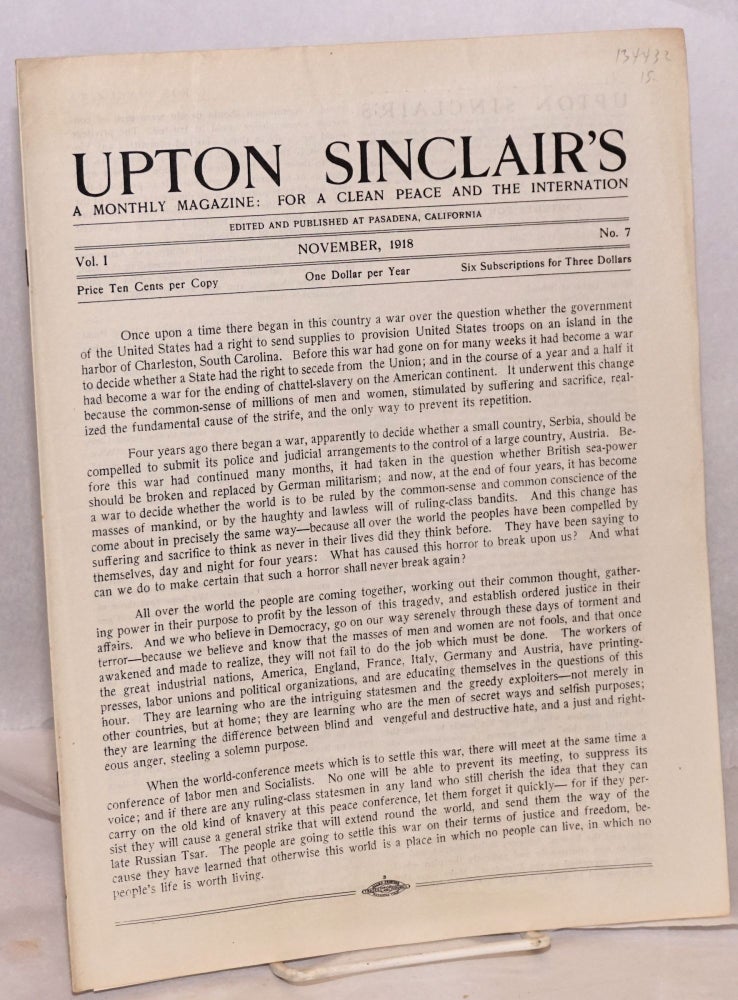 Cat.No: 134432 Upton Sinclair's: a monthly magazine: for social justice, by peaceful means if possible. Vol. 1, no. 7. November, 1918. Upton Sinclair.