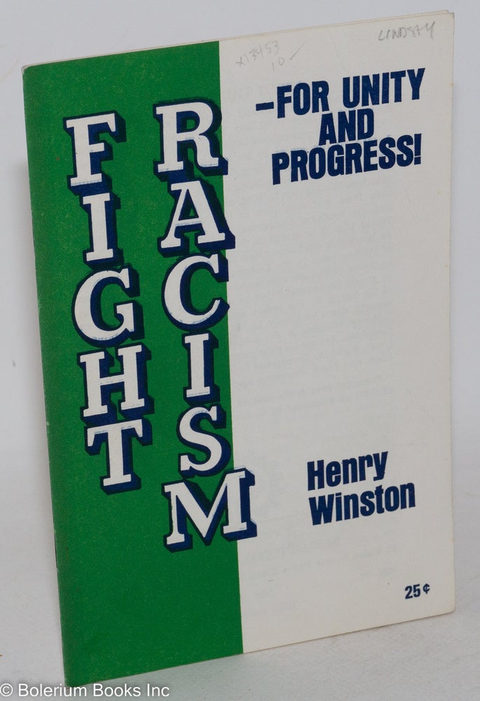 Cat.No: 13453 Fight racism - for unity and progress! Henry Winston.
