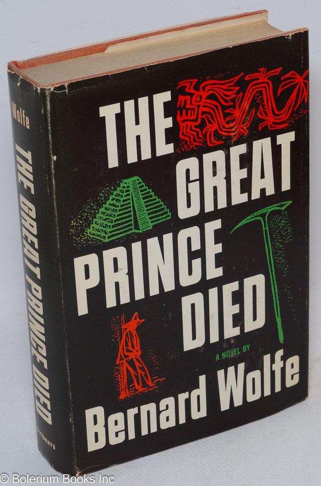 Cat.No: 134561 The great prince died, a novel. Bernard Wolfe.