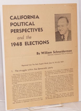 Cat.No: 134572 California political perspectives and the 1948 elections. William...