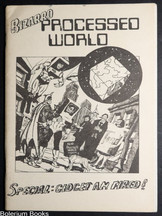 Cat.No: 134723 Bizarro Processed World. Special: Gidget Am Fired! Stephanie Klein