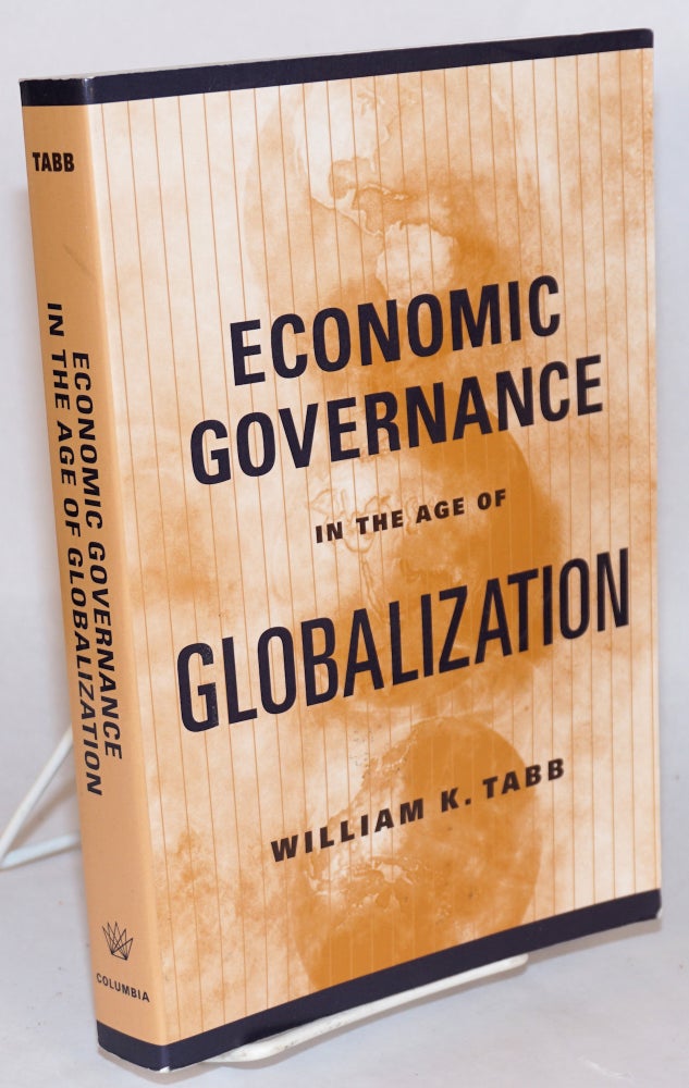 Cat.No: 135043 Economic Governance in the Age of Globalization. William K. Tabb.