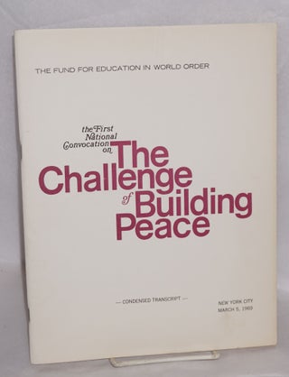 Cat.No: 135181 The first national convocation on the challenge of building peace:...