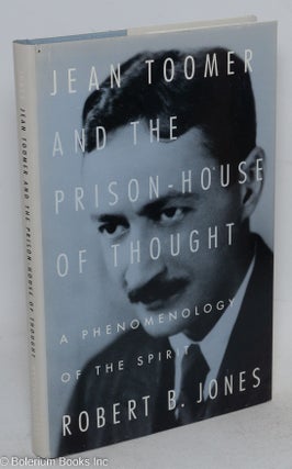 Cat.No: 13535 Jean Toomer and the prison-house of thought, a phenomenology of the spirit....