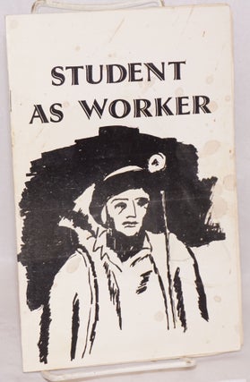 Cat.No: 135400 Student as worker. James H. Weaver
