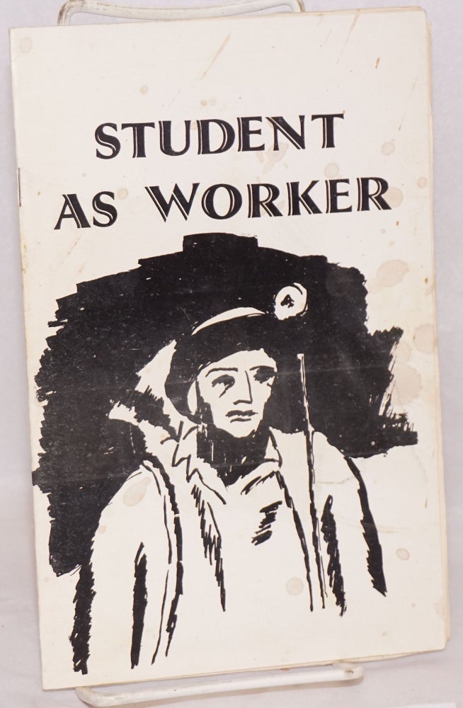 Cat.No: 135400 Student as worker. James H. Weaver.