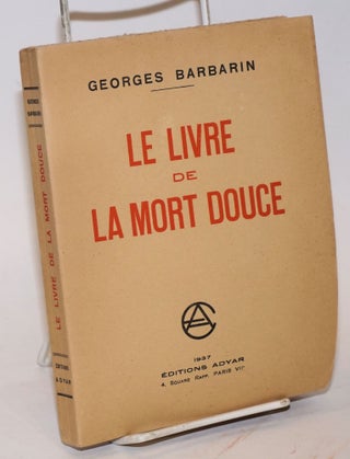 Cat.No: 135440 Le livre de la mort douce. Georges Barbarin