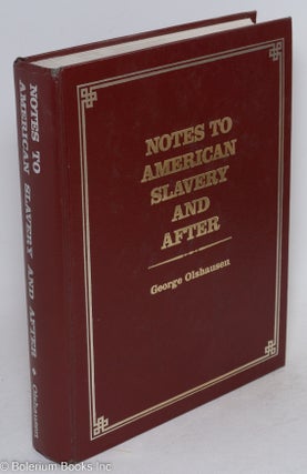 American slavery and after [with] Notes to American slavery and after [pair]
