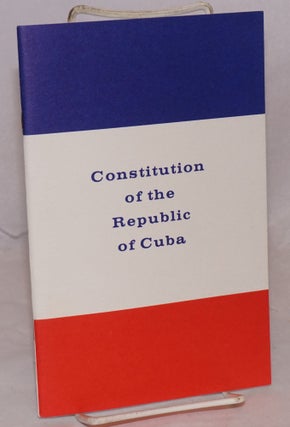 Cat.No: 135751 Constitution of the Republic of Cuba