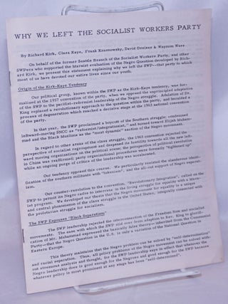 Cat.No: 135794 Why we left the Socialist Workers Party. Richard Kirk, Clara Kaye, Frank...