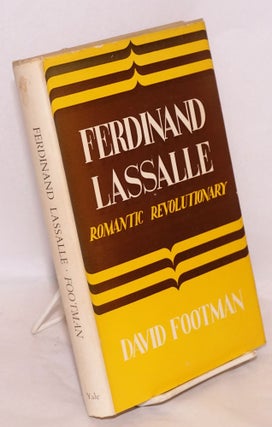 Cat.No: 136037 Ferdinand Lassalle romantic revolutionary. David Footman