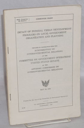 Cat.No: 136077 Impact of federal urban development programs on local government...