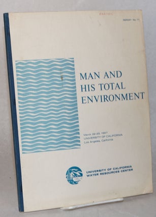 Cat.No: 136089 Man and his total environment: proceedings of a two day conference at...
