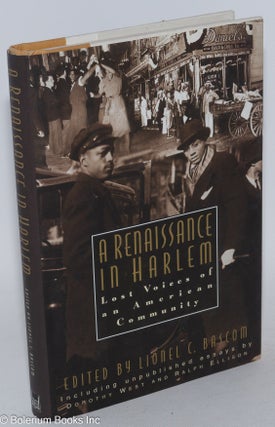 Cat.No: 136104 A renaissance in Harlem, lost voices of an American community. Lionel C....