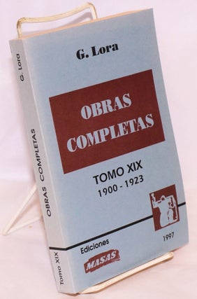 Cat.No: 136304 Obreras Completas, Tomo XIX (1900-1923). Guillermo Lora