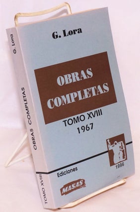 Cat.No: 136307 Obreras Completas, Tomo XVIII (1967). Guillermo Lora