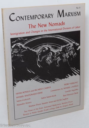 Cat.No: 136346 Contemporary Marxism No. 5, (Summer, 1982): The new nomads; Immigration...
