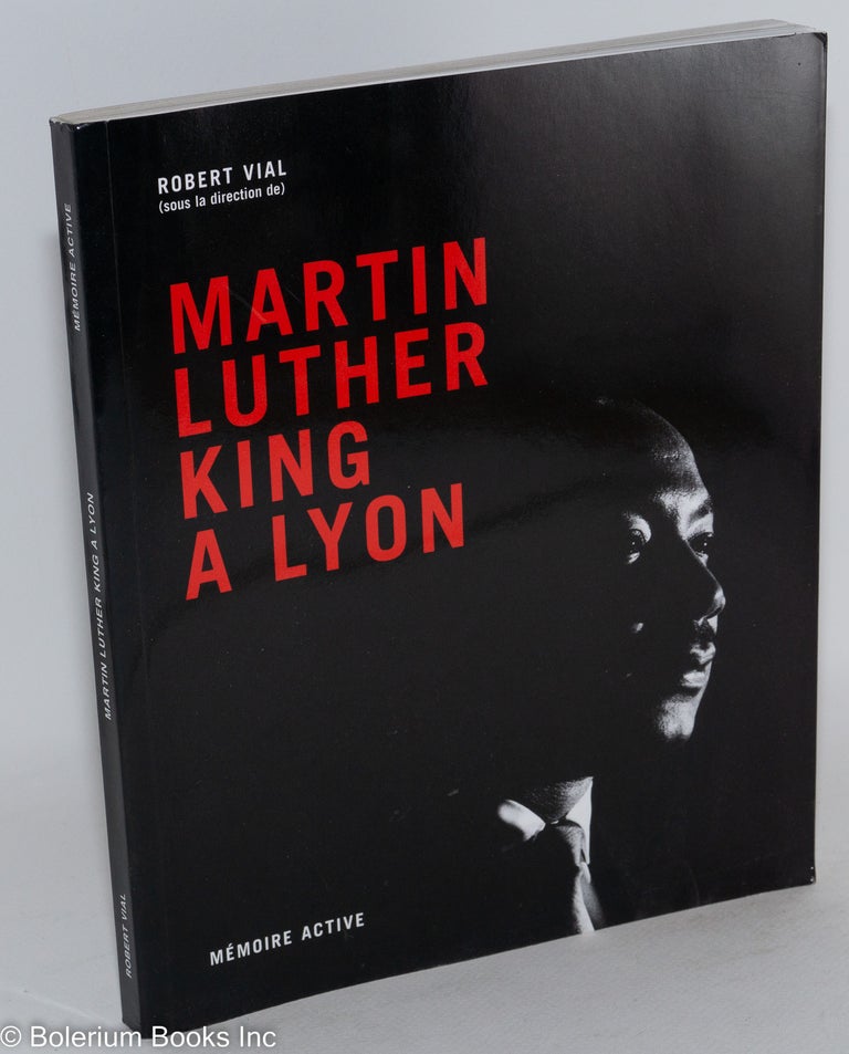 Cat.No: 136370 Martin Luther King á Lyon. Robert Vial, ed.