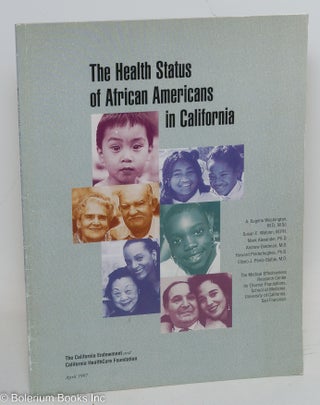 Cat.No: 136413 The health status of African Americans in California. A. Eugene Washington