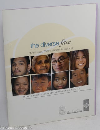 Cat.No: 136421 The diverse face of Asians And Pacific Islanders in California: Asian...