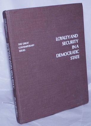 Cat.No: 1365 Loyalty and Security in a Democratic State [Articles from the New York...