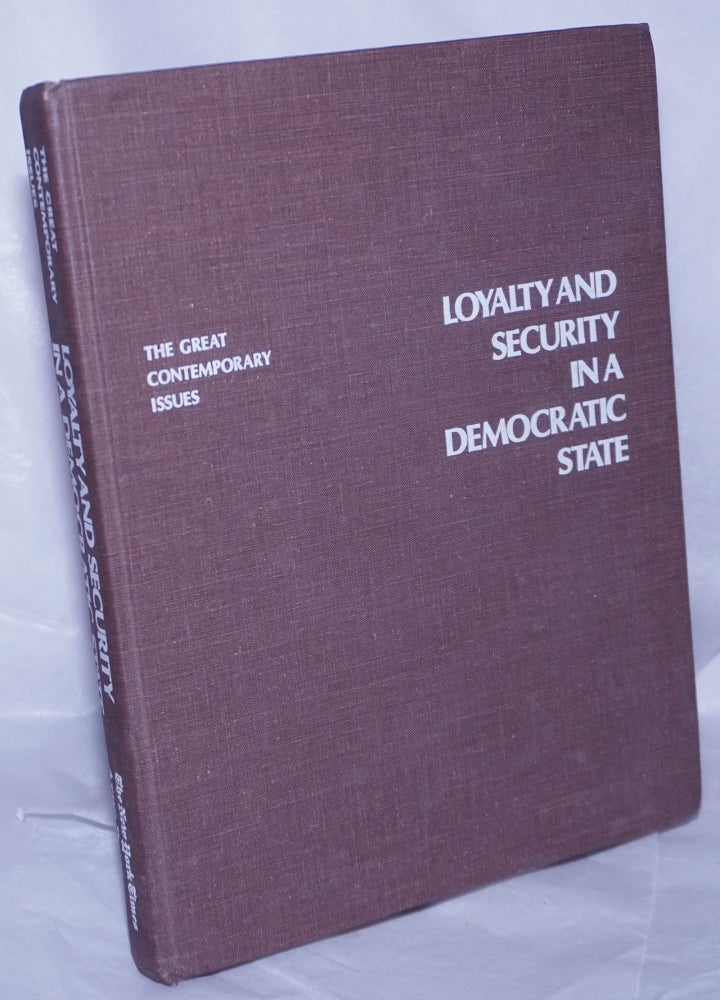 Cat.No: 1365 Loyalty and Security in a Democratic State [Articles from the New York Times]]. Richard H. Rovere, Gene Brown.