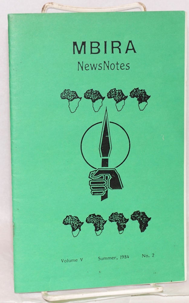 Cat.No: 136507 MBIRA news notes; news about Africa: a cultural newsletter, network directory, volume v, no. 2, Summer, 1984. Dennis Brutus.