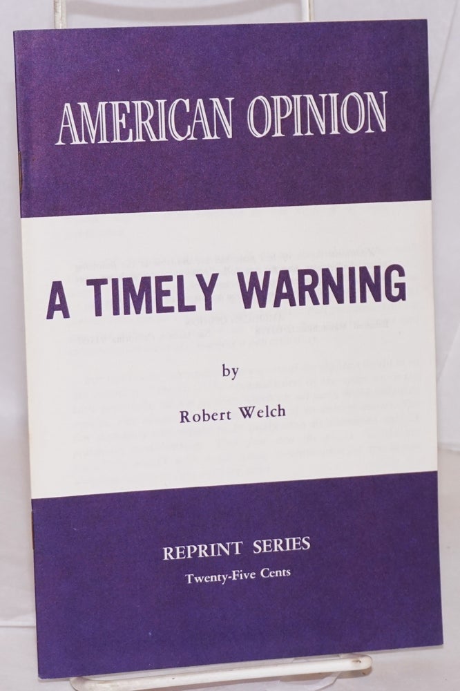 Cat.No: 136553 A timely warning. Robert Welch.