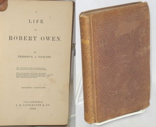 Cat.No: 136568 A life of Robert Owen. Second edition. Frederick A. Packard